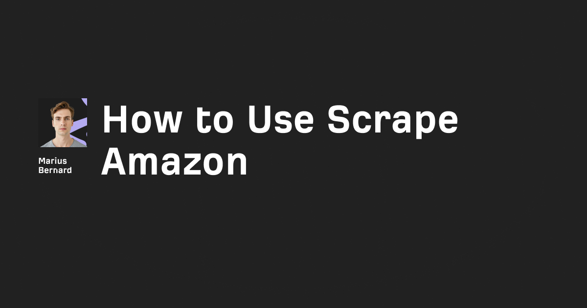 How to Use Scrape Amazon in 2026