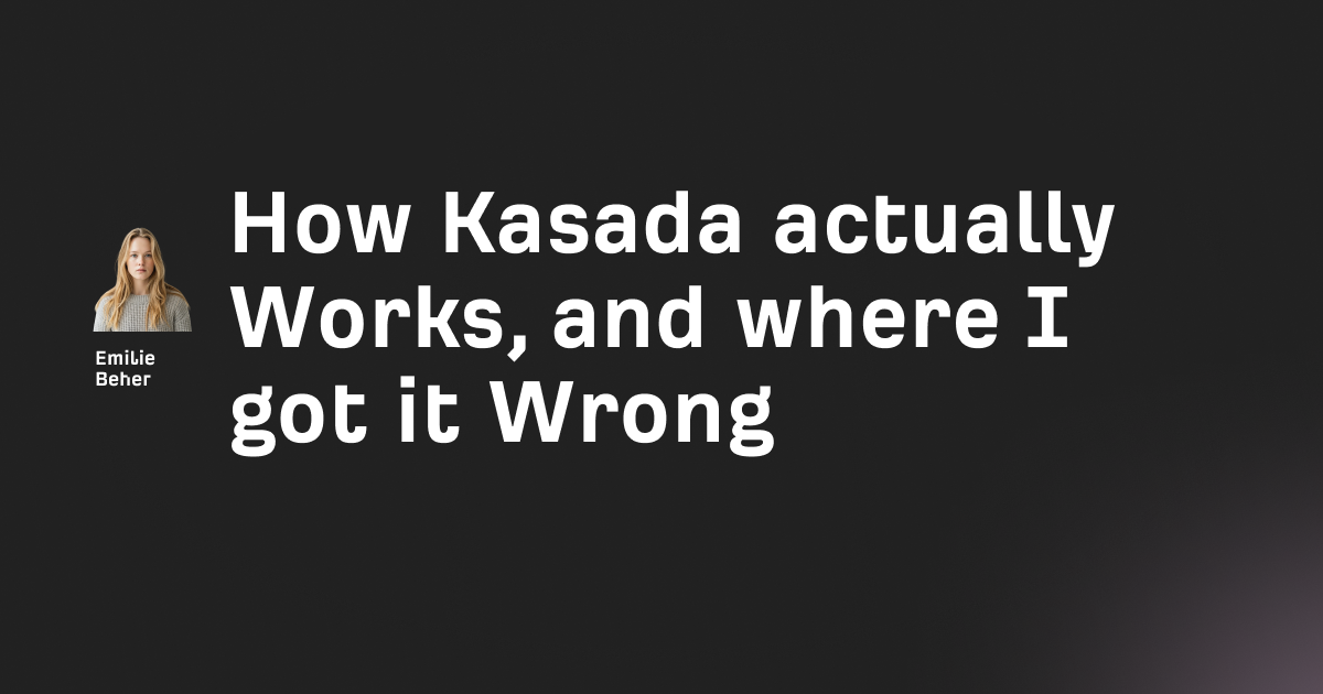 How I broke Kasada, and how it works step by step